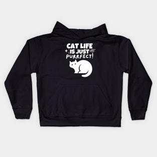 Cat life is just purrfect! Kids Hoodie